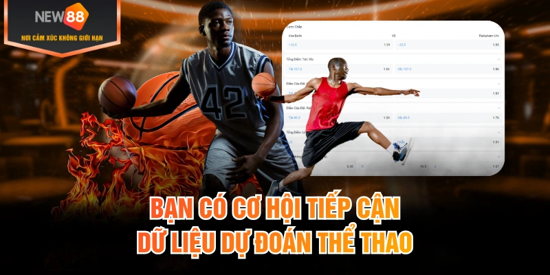 Bạn có cơ hội tiếp cận dữ liệu dự đoán thể thao